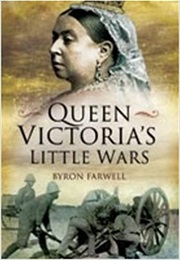 Queen Victoria's Little Wars (Byron Farwell)
