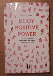 Body Positive Power (Megan Jayne Crabbe)
