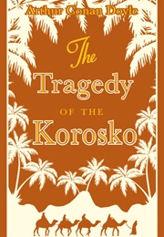 The Tragedy of the Korosko (Arthur Conan Doyle)