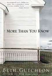 More Than You Know (Beth Gutcheon)