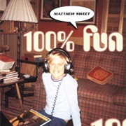 Matthew Sweet ‎– 100% Fun
