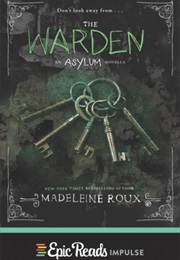 The Warden (Madeleine Roux)