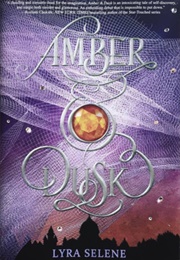 Amber &amp; Dusk (Lyra Selene)