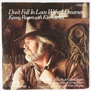 Don't Fall in Love With a Dreamer - Kenny Rogers & Kim Carnes