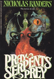 Pray Serpents Prey (Nicholas Randers)