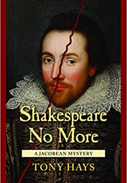 Shakespeare No More (Tony Hays)