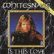Is This Love - Whitesnake