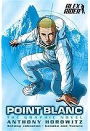 Point Blanc: The Graphic Novel (Anthony Horowitz)