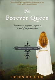 The Forever Queen (The Saxon Series, #1) (Helen Hollick)