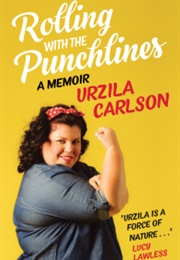 Rolling With the Punchlines (Urzila Carlson)