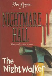 Nightmare Hall : The Nightwalker - Diane Hoh