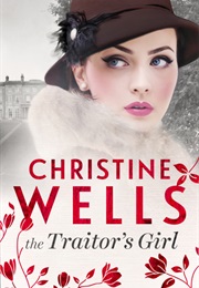 The Traitor's Girl (Christine Wells)