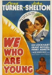 We Who Are Young (1940)