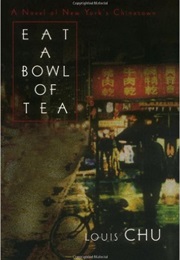 Eat a Bowl of Tea (Louis Chu)