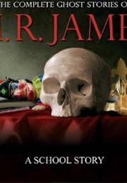 A School Story (M.R James)