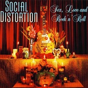 Sex Love and Rock'n'roll - Social Distortion