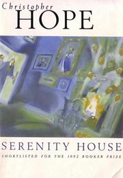 Christopher Hope: Serenity House