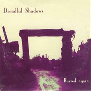 Dreadful Shadows- Buried Again