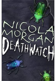 Deathwatch (Nicola Morgan)