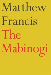 The Mabinogi (Matthew Francis)