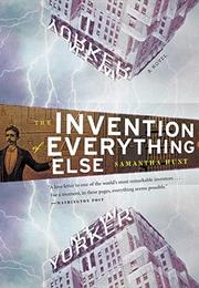 The Invention of Everything Else