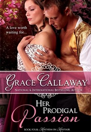 Her Prodigal Passion (Grace Callaway)