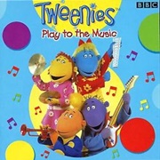 Tweenies Play to the Music