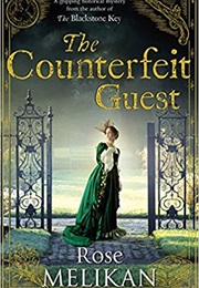 The Counterfeit Guest (Rose Melikan)