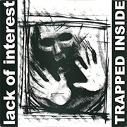 Lack of Interest - Trapped Inside