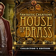 Fantastic Creations: House of Brass