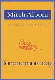 For One More Day (Mitch Albom)