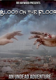 Blood on the Floor (R R Haywood)