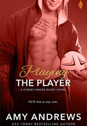 Playing the Player (Amy Andrews)