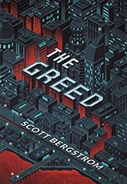 The Greed (Scott Bergstrom)