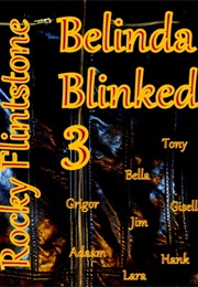 Belinda Blinked 3 (Rocky Flintstone)