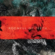 Roomful of Teeth - Roomful of Teeth
