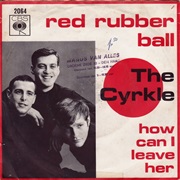 Red Rubber Ball - The Cyrkle