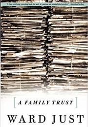 A Family Trust (Ward Just)