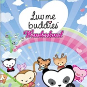 Luv Me Buddies Wonderland