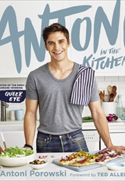 Antoni in the Kitchen (Antoni Porowski)