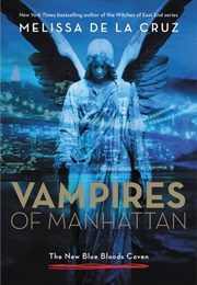 Vampires of Manhattan (Melissa De La Cruz)