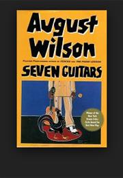 Seven Guitars by August Wilson