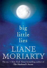 Big Little Lies (Liane Moriarty)