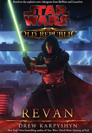Star Wars: The Old Republic - Revan (Drew Karpyshyn)