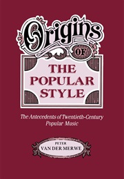 Origins of the Popular Style (Peter Van Der Merwe)