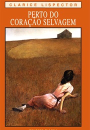 Perto Do Coração Selvagem (Clarice Lispector)