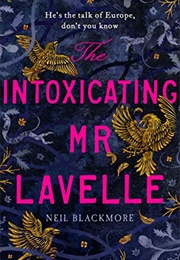 The Intoxicating Mr Lavelle (Neil Blackmore)