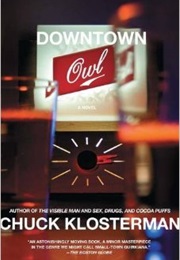 Downtown Owl (Chuck Klosterman)