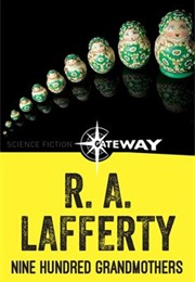 Nine Hundred Grandmothers (Lafferty)