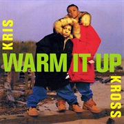 Warm It Up - Kris Kross